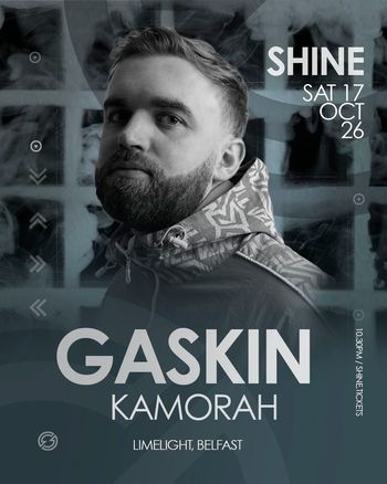 GASKIN KAMORAH Kamorah, Gaskin at Limelight on 17 October 2026 gig poster