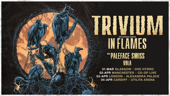 Trivium with special guests In Flames, Paleface Swiss, Vola Paleface Swiss, VOLA, Trivium, In Flames march 2026 to april 2026 tour poster