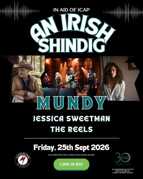 AN IRISH SHINDIG Jessica Sweetman, Mundy, The Reels at Electric Ballroom on 25 September 2026 gig poster