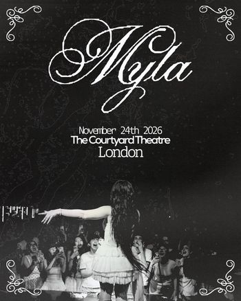 Myla at The Courtyard Theatre on 24 November 2026 gig poster