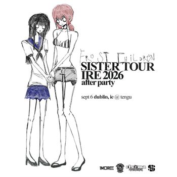 Frost Children - Sister Tour IRE 2026 After Party Frost Children at Tengu on 6 September 2026 gig poster