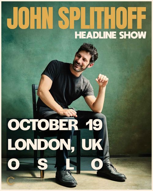 JOHN SPLITHOFF HEADLINE SHOW John Splithoff at OSLO on 19 October 2026 gig poster