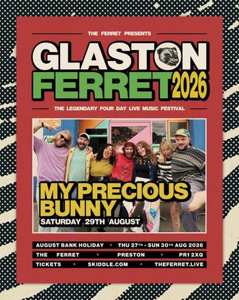 GLASTON FERRET 2026 My Precious Bunny at The Ferret on 29 August 2026 gig poster