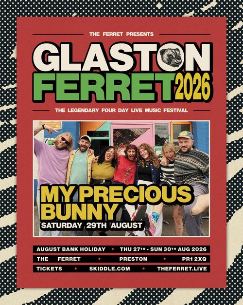 GLASTON FERRET 2026 My Precious Bunny at The Ferret on 29 August 2026 gig poster