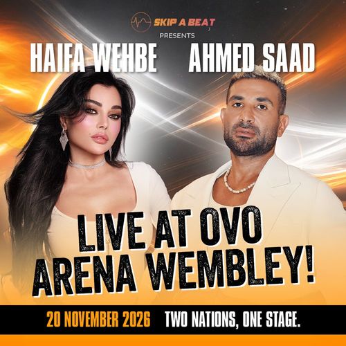 LIVE AT OVO ARENA WEMBLEY! أحمد سعد, هيفاء وهبي at OVO ARENA WEMBLEY on 20 November 2026 gig poster