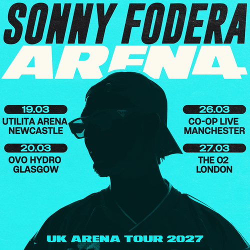 Sonny Fodera Arena UK Arena Tour 2027 Sonny Fodera march 2027 tour poster