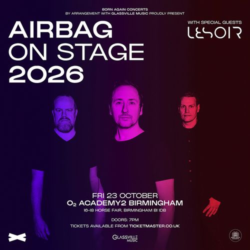 AIRBAG ON STAGE 2026 Airbag, Lesoir at O2 ACADEMY2 BIRMINGHAM on 23 October 2026 gig poster