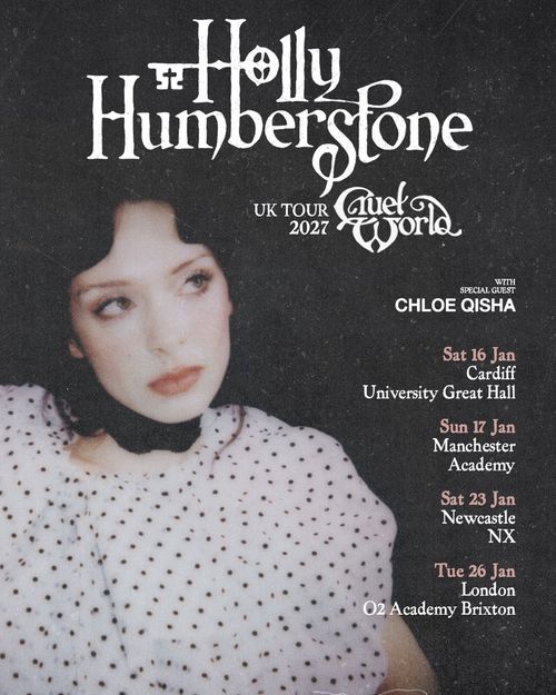 Holly Humberstone UK Tour 2027 Cruel World Chloe Qisha, Holly Humberstone january 2027 tour poster