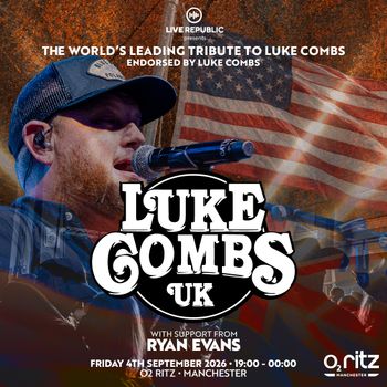 LUKE COMBS UK Ryan Evans at O2 Ritz on 4 September 2026 gig poster