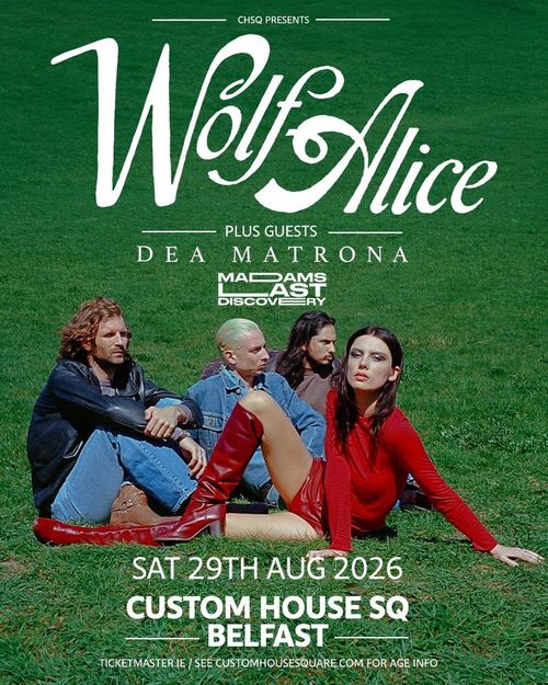 Wolf Alice Dea Matrona, Mad Adams, Last Discovery at Custom House SQ on 29 August 2026 gig poster
