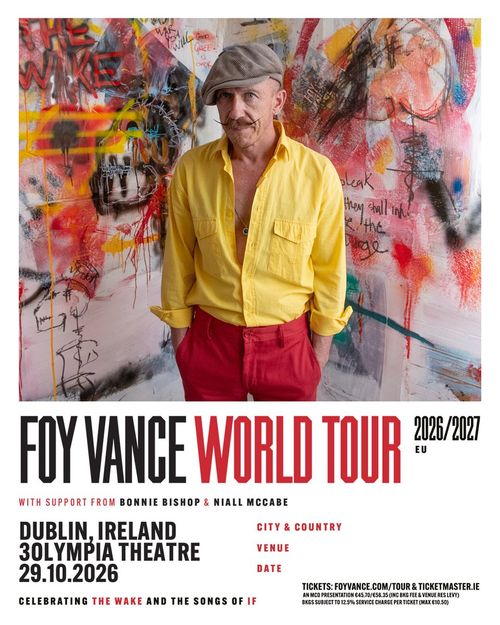 FOY VANCE WORLD TOUR Foy Vance, Niall McCabe, Bonnie Bishop at 30Olympia Theatre on 29 October 2026 gig poster