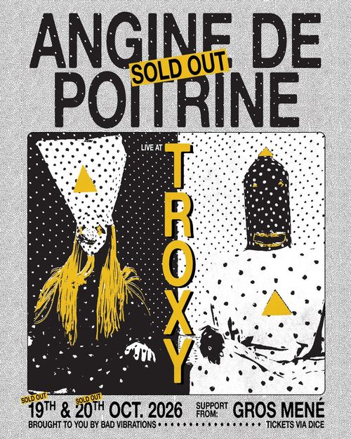 Angine de Poitrine live at TROXY Angine de Poitrine, Gros Mené october 2026 tour poster