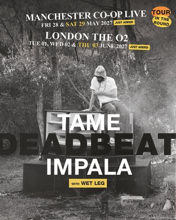 Tame Impala with Wet Leg - Tour In The Round Tame Impala, Wet Leg may 2027 to june 2027 tour poster