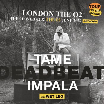 Tame Impala with Wet Leg - Tour In The Round Wet Leg, Tame Impala june 2027 tour poster