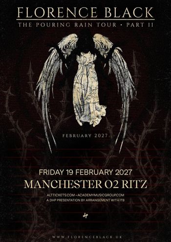 FLORENCE BLACK - THE POURING RAIN TOUR • PART II Florence Black at O2 RITZ on 19 February 2027 gig poster