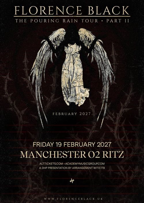 FLORENCE BLACK - THE POURING RAIN TOUR • PART II Florence Black at O2 RITZ on 19 February 2027 gig poster
