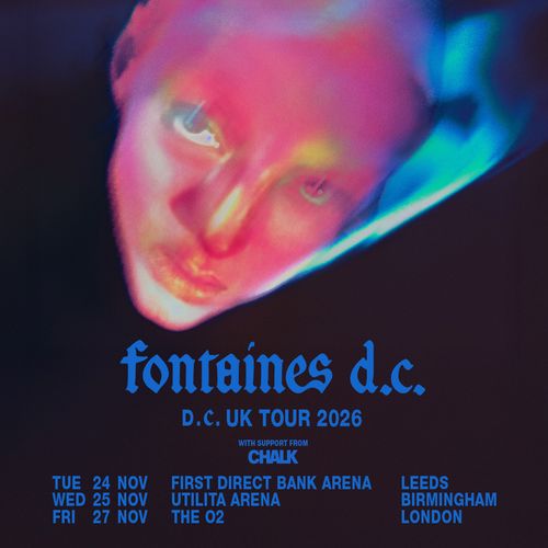 fontaines d.c. D.C. UK TOUR 2026 Fontaines D.C., Chalk november 2026 tour poster