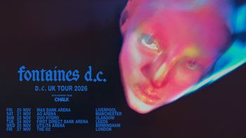 fontaines d.c. D.C. UK TOUR 2026 Fontaines D.C., Chalk november 2026 tour poster