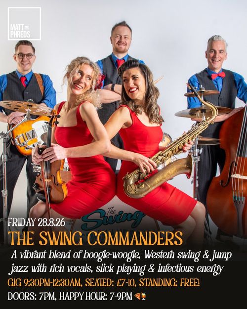 THE SWING COMMANDERS at Matt and Phreds on 28 August 2026 gig poster