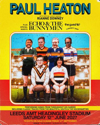 PAUL HEATON Rianne Downey, Echo & the Bunnymen at Leeds AMT Headingley Stadium on 12 June 2027 gig poster