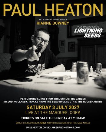 PAUL HEATON Rianne Downey, The Lightning Seeds at The Marquee on 3 July 2027 gig poster