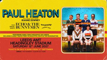 PAUL HEATON Echo & the Bunnymen at Headingley Stadium on 12 June 2027 gig poster