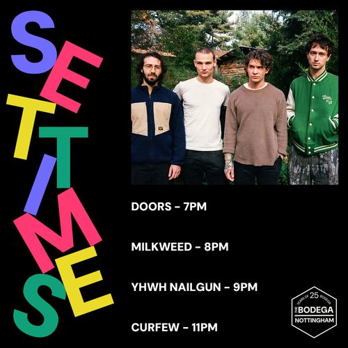 SET TIMES Milkweed, YHWH Nailgun at The Bodega on 25 September 2026 gig poster