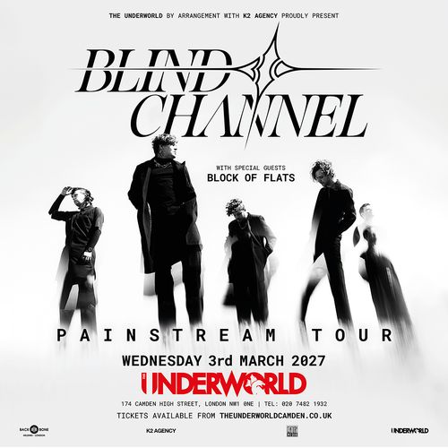 BLIND CHANNEL - PAINSTREAM TOUR Block of Flats, Blind Channel at UNDERWORLD on 3 March 2027 gig poster