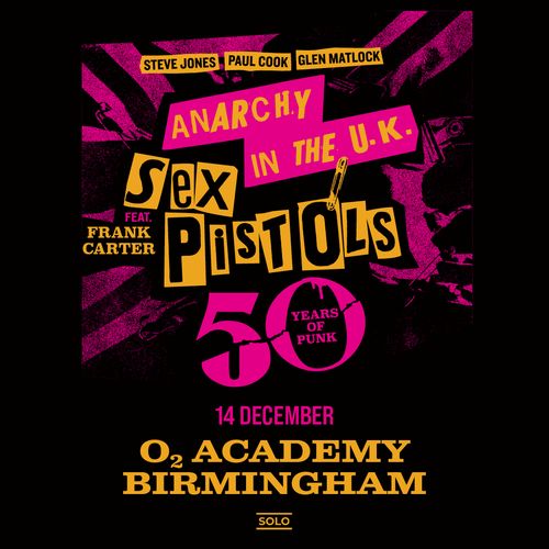 Sex Pistols - Anarchy in the U.K. 50 Years of Punk Sex Pistols, Frank Carter, RADIATORS december 2026 tour poster