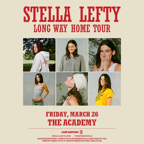 STELLA LEFTY LONG WAY HOME TOUR STELLA LEFTY at THE ACADEMY on 26 March 2027 gig poster