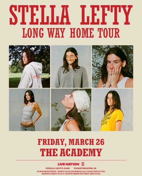 STELLA LEFTY LONG WAY HOME TOUR STELLA LEFTY at THE ACADEMY on 26 March 2027 gig poster