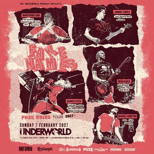 FAKE NAMES - PUNK RETURNS TOUR 2027 Mario Rubalcaba, Brian Baker, FAKE NAMES, Dennis Lyxzén, Johnny Temple, Michael Hampton at Underworld on 7 February 2027 gig poster