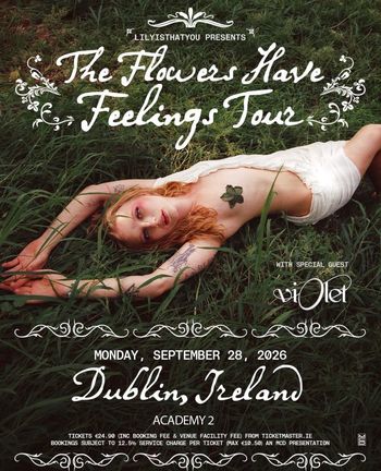 The Flowers Have Feelings Tour Violet, Lilyisthatyou at Academy 2 on 28 September 2026 gig poster