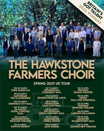 THE HAWKSTONE FARMERS CHOIR SPRING 2027 UK TOUR The Hawkstone Farmers Choir march 2027 to april 2027 tour poster