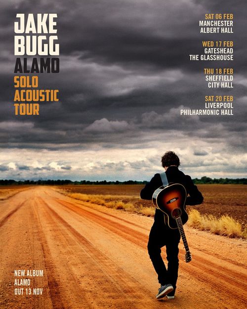 Jake Bugg Alamo Solo Acoustic Tour Jake Bugg february 2026 tour poster
