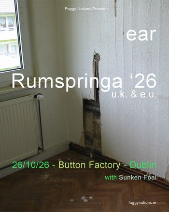 ear Rumspringa ‘26 u.k. & e.u. Sunken Foal, ear at Button Factory on 26 October 2026 gig poster
