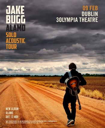 JAKE BUGG - ALAMO SOLO ACOUSTIC TOUR Jake Bugg at 3Olympia Theatre on 9 February 2024 gig poster