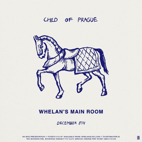 CHILD OF PRAGUE at WHELAN’S MAIN ROOM on 8 December 2026 gig poster