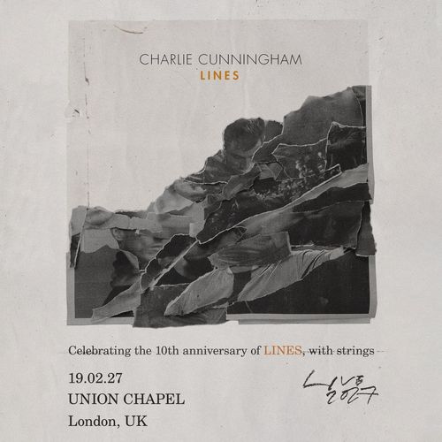CHARLIE CUNNINGHAM - LINES Charlie Cunningham at UNION CHAPEL on 19 February 2027 gig poster