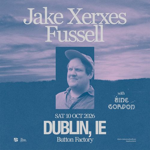 Jake Xerxes Fussell Áine Gordon at Button Factory on 10 October 2026 gig poster