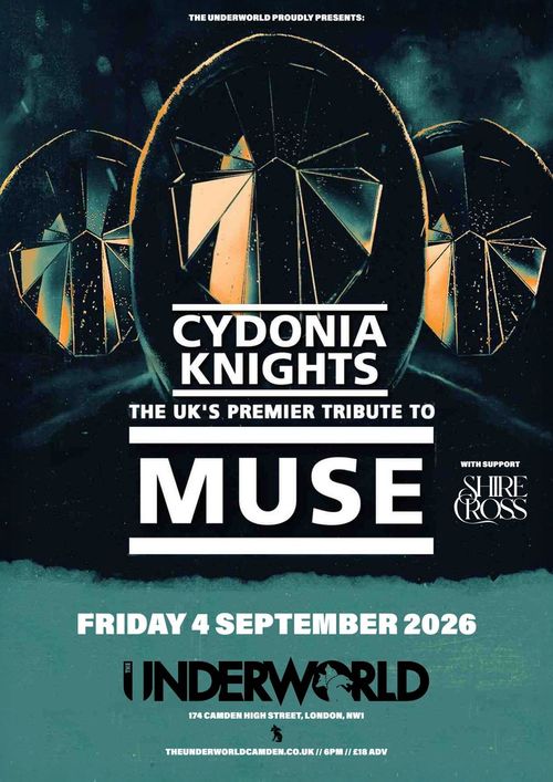 Cydonia Knights - The UK's Premier Tribute to Muse Cydonia Knights, Shire Cross at The Underworld on 4 September 2026 gig poster