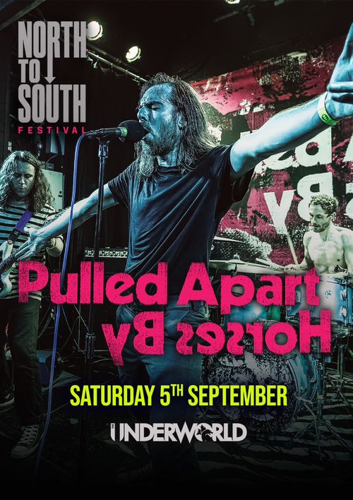 Pulled Apart By Horses at Underworld on 5 September 2026 gig poster