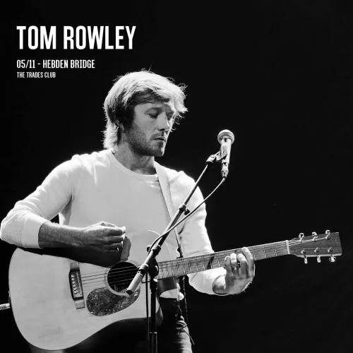 TOM ROWLEY at THE TRADES CLUB on 5 November 2026 gig poster