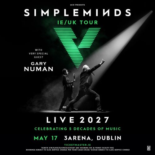 SIMPLE MINDS IE/UK TOUR Gary Numan, Simple Minds at 3ARENA on 17 May 2027 gig poster