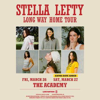 STELLA LEFTY LONG WAY HOME TOUR STELLA LEFTY march 2026 tour poster