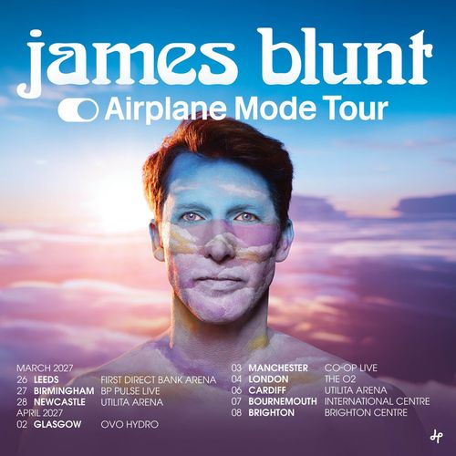 james blunt Airplane Mode Tour James Blunt march 2027 to april 2027 tour poster