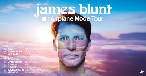 james blunt Airplane Mode Tour James Blunt march 2027 to april 2027 tour poster