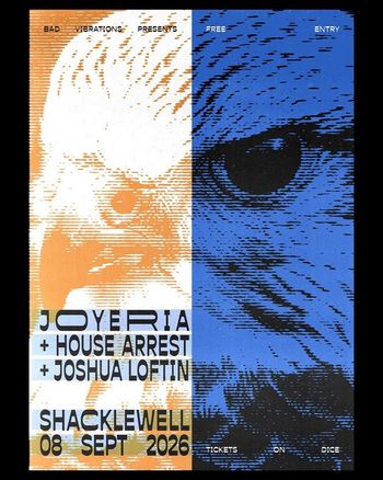 JOYERIA + HOUSE ARREST + JOSHUA LOFTIN House Arrest, Joyeria, JOSHUA LOFTIN at SHACKLEWELL on 8 September 2026 gig poster