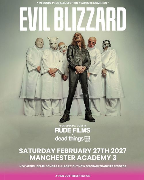EVIL BLIZZARD Dead Things, Rude Films at Academy 3 on 27 February 2027 gig poster