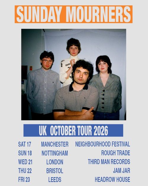 SUNDAY MOURNERS UK OCTOBER TOUR 2026 Sunday Mourners october 2026 tour poster